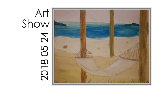 May 24, 2018 – Art Show